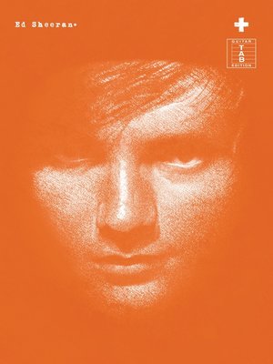 cover image of Ed Sheeran: + (Guitar TAB)